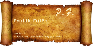 Paulik Fülöp névjegykártya